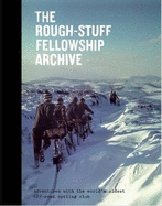 The Rough-Stuff Fellowship Archive: Adventures with the world's oldest off-road cycling club