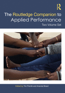 The Routledge Companion to Applied Performance: Two Volume Set
