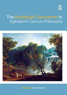 The Routledge Companion to Eighteenth Century Philosophy