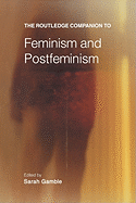 The Routledge Companion to Feminism and Postfeminism