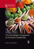 The Routledge Companion to Inclusive Leadership