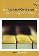 The Routledge Companion to Philosophy and Music