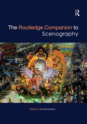 The Routledge Companion to Scenography - Aronson, Arnold (Editor)