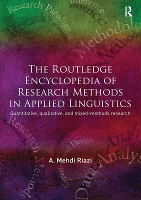 The Routledge Encyclopedia of Research Methods in Applied Linguistics - Riazi, A. Mehdi