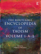 The Routledge Encyclopedia of Taoism: 2-Volume Set