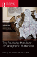 The Routledge Handbook of Cartographic Humanities