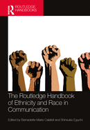 The Routledge Handbook of Ethnicity and Race in Communication