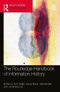 The Routledge Handbook of Information History