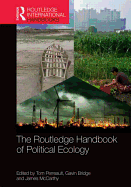 The Routledge Handbook of Political Ecology