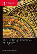 The Routledge Handbook of Stylistics