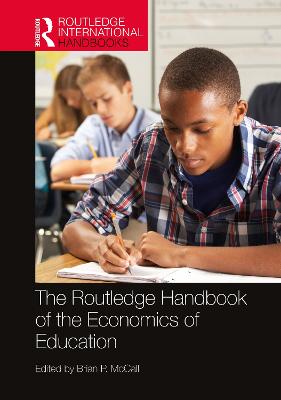 The Routledge Handbook of the Economics of Education - McCall, Brian P (Editor)