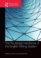 The Routledge Handbook of the English Writing System