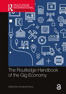 The Routledge Handbook of the Gig Economy