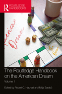 The Routledge Handbook on the American Dream: Volume 1