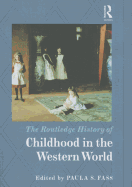 The Routledge History of Childhood in the Western World