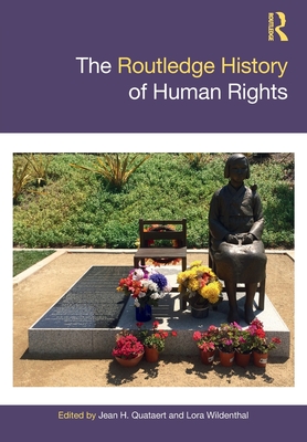 The Routledge History of Human Rights - Quataert, Jean (Editor), and Wildenthal, Lora (Editor)