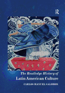 The Routledge History of Latin American Culture