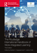 The Routledge International Handbook of Work-Integrated Learning