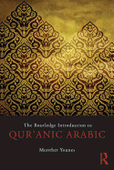 The Routledge Introduction to Qur'anic Arabic