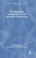 The Routledge Introduction to the American Ghost Story