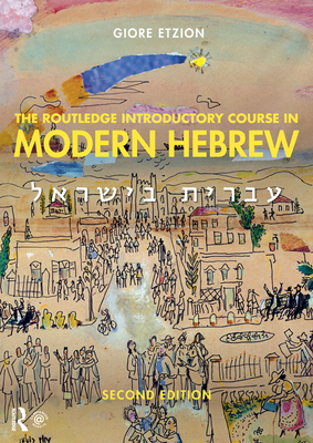 The Routledge Introductory Course in Modern Hebrew: Hebrew in Israel - Etzion, Giore