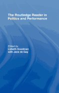 The Routledge Reader in Politics and Performance