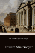 The Rover Boys at College