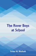 The Rover Boys at School