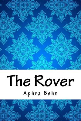 The Rover - Behn, Aphra