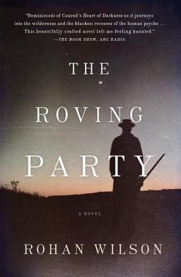 The Roving Party - Wilson, Rohan