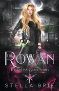 The Rowan: Killian Blade Series - An Urban Fantasy Reverse Harem Romance