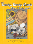 The Rowdy, Rowdy Ranch / Alla En El Rancho Grande