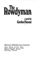 The rowdyman; a novel. - - Pinsent, Gordon