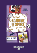 The Royal Academy of Sport for Girls 2: Leap of Faith (Large Print 16pt)