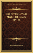 The Royal Marriage Market of Europe (1915)