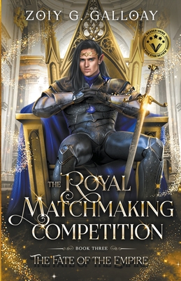 The Royal Matchmaking Competition: The Fate of the Empire - Galloay, Zoiy