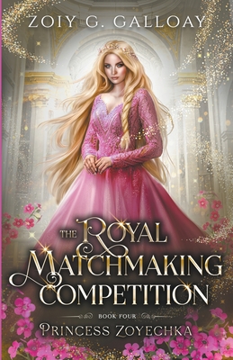 The Royal Matchmaking Competition - Galloay, Zoiy