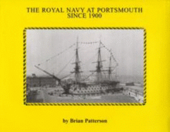 The Royal Navy at Portsmouth Since 1900