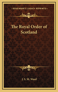 The Royal Order of Scotland