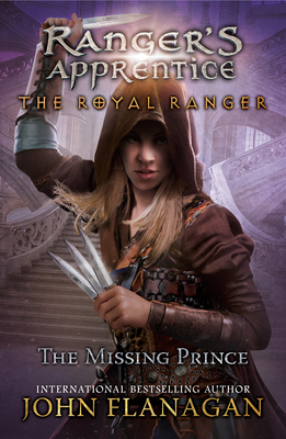 The Royal Ranger: The Missing Prince - Flanagan, John