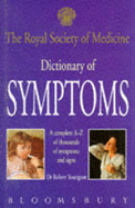 The Royal Society of Medicine Dictionary of Symptoms - Youngson, R.M.