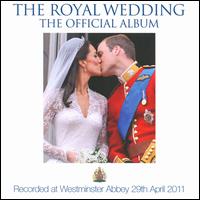 The Royal Wedding: The Official Album [2011] - Choir of Westminster Abbey