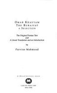 The Rubaiyat: A Selection: The Original Persian Text, and a Literal Translation and an Introduction