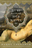 The Ruby in Her Navel: A Novel of Love and Intrigue in the 12th Century