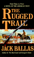 The Rugged Trail - Ballas, Jack