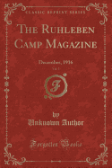 The Ruhleben Camp Magazine, Vol. 5: December, 1916 (Classic Reprint)