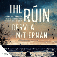 The Ruin: First in the bestselling Cormac Reilly crime thriller series, from the author of WHAT HAPPENED TO NINA and perfect for fans of Jane Harper, Ann Cleeves and Hayley Scrivenor