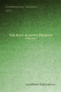 The Rule Against Hearsay: Volume 1