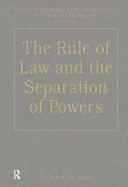 The Rule of Law and the Separation of Powers