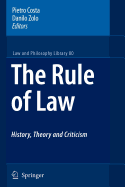 The Rule of Law History, Theory and Criticism - Costa, Pietro (Editor), and Zolo, Danilo (Editor)